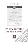 Lo zio Raffaele. Una storia di famiglia libro