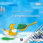 L'orsetta Ginestra libro