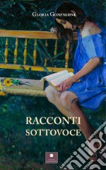 Racconti sottovoce libro