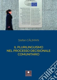 Il plurilinguismo nel processo decisionale comunitario