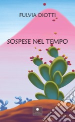 Sospese nel tempo