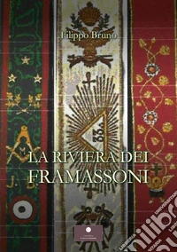 La riviera dei Framassoni libro
