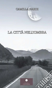 La città nell'ombra libro