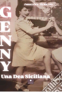 Genny. Una dea siciliana libro