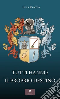 Tutti hanno il proprio destino libro