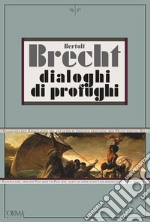 Dialoghi di profughi libro