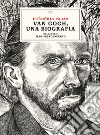 Van Gogh, una biografia. Dalla serie Manifesto incerto libro di Pajak Frédéric