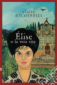 Elise o la vera vita libro