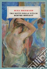 Tre notti nella vita di Berthe Morisot