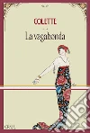 La vagabonda. E-book. Formato EPUB ebook