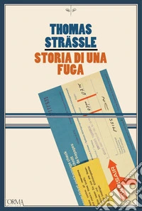 Storia di una fuga libro
