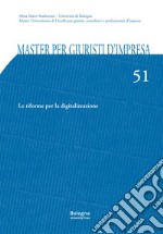 Master per giuristi d'impresa. Vol. 51: Le riforme per la digitalizzazione libro