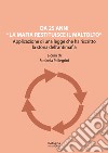 Da 25 anni «La mafia restituisce il maltolto». Applicazione di una legge che ha riscritto la storia dell'antimafia libro