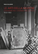 Le arti della nazione L'evoluzione degli strumenti per la tutela (1930-1950)