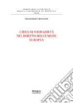 L'idea di solidarietà nel diritto dell'Unione europea