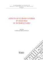 Aspects of customs control in selected eu member states libro