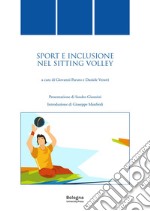 Sport e inclusione nel sitting volley