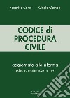 Codice di procedura civile. Aggiornato alla riforma D.lgs. 10 ottobre 2022, n. 149 libro