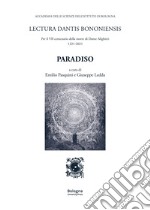 Paradiso. Lectura Dantis Bononiensis. Per il VII centenario della morte di Dante Alighieri 1321-2021 libro