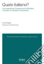 Quale italiano? Una proposta per l'insegnamento dell'italiano a stranieri tra standard e neostandard