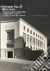 Cesare Valle (1902-2000). Architettura, ingegneria, urbanistica in Italia attraverso il Novecento libro