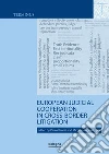 European judicial cooperation in cross-border litigation libro di Biavati P. (cur.) Lupoi M. A. (cur.)