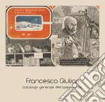 Francesco Giuliari. Catalogo generale dell'opera incisa. Ediz. illustrata libro