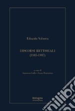 Discorsi rettorali (1945-1947) libro