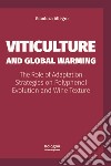 Viticulture and Global Warming. The Role of Adaptation Strategies on Polyphenol Evolution and Wine Texture libro