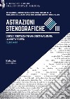 Astrazioni stenografiche. Concetti chiave per vivere consapevolmente la nostra società. Vol. 3 libro di Cerri M. (cur.)