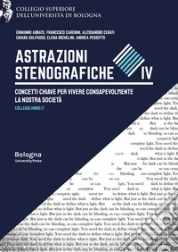 Astrazioni stenografiche. Concetti chiave per vivere consapevolmente la nostra società. Vol. 4 libro
