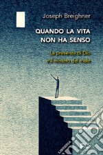 Quando la vita non ha senso libro