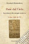 Pane dal cielo. Introduzione alla teologia eucaristica libro