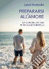 Prepararsi all'amore libro