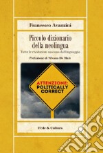 Piccolo dizionario della neolingua libro