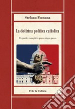 La dottrina politica cattolica libro