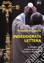 Indesiderata lettera. In margine alla lettera apostolica «Desiderio Desideravi» libro