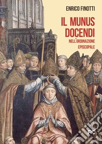 Il munus docendi nell'ordinazione episcopale libro