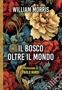 Il bosco oltre il mondo