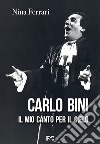 Carlo Bini. Il mio canto per il cielo libro