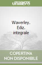 Waverley. Ediz. integrale libro
