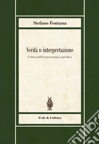 Verità o interpretazione libro