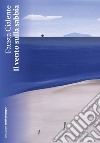 Il vento sulla sabbia libro di Cialente Fausta Carbé E. (cur.)