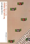 Le case che siamo. Nuova ediz. libro