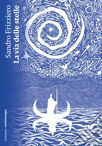La via delle stelle libro