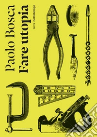 Fare utopia libro