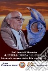 Prof. Rosario D'Alessandro. L'intelligenza del cuore libro di Arcuri Ermanno