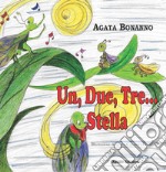 Un, due, tre... Stella libro