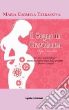 Il sogno in gravidanza. Un testo accessibile per conoscere la psicologia della gestante attraverso i sogni libro