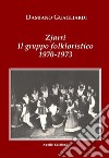 Zjarri. Il gruppo folkloristico 1970-1973 libro di Guagliardi Damiano